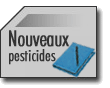 Nouveaux pesticides